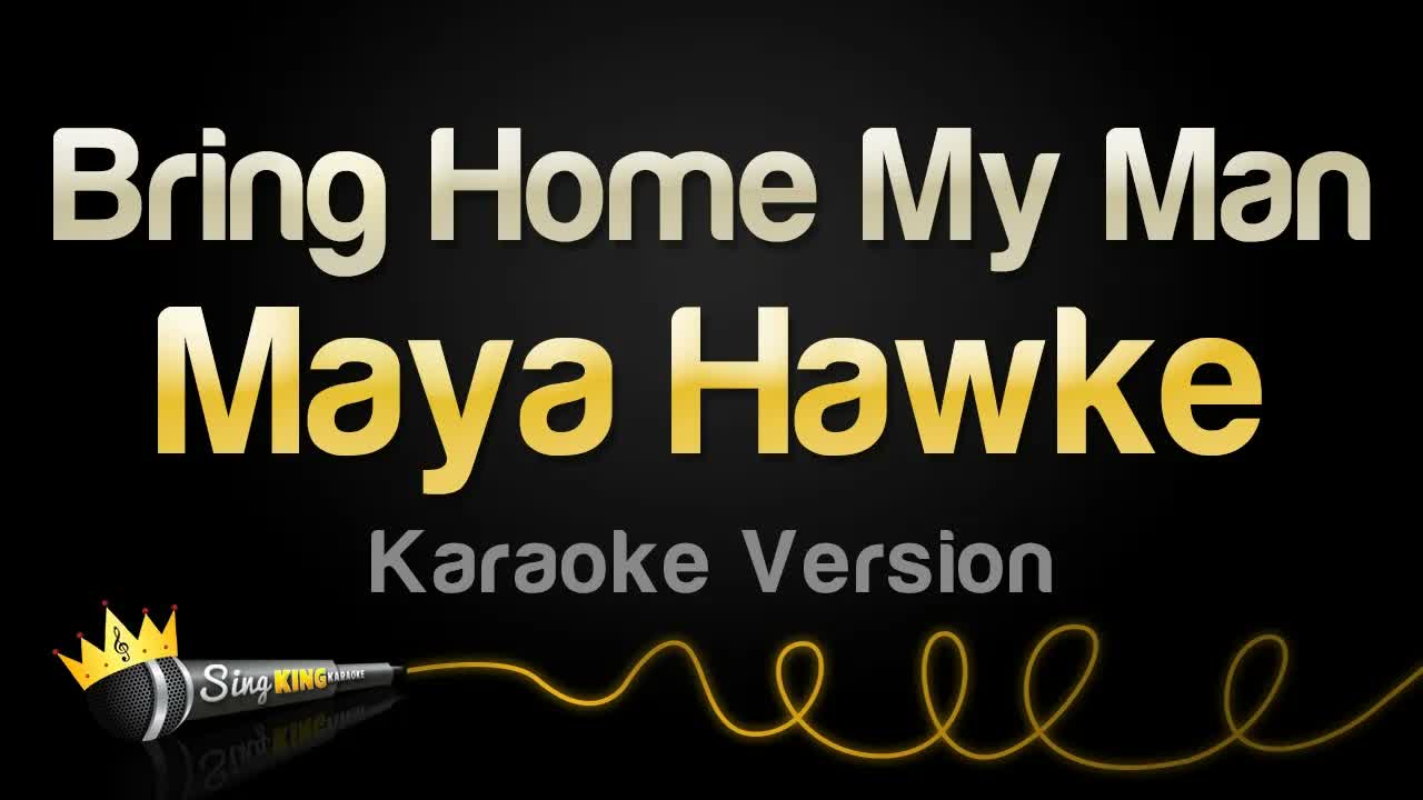 Maya Hawke - Bring Home My Man