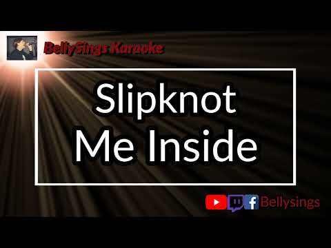 Slipknot - Me Inside