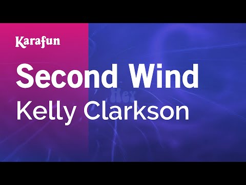 Kelly Clarkson - Second Wind