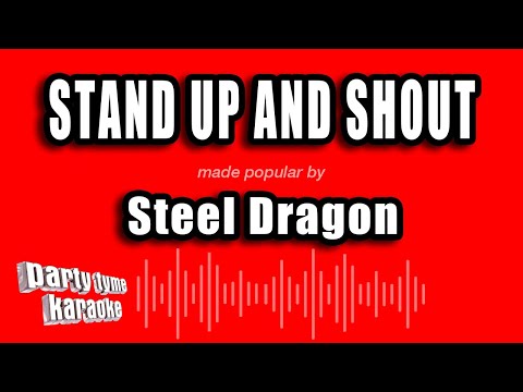 Steel Dragon - Stand Up and Shout