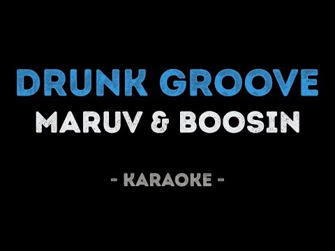MARUV & BOOSIN - Drunk Groove
