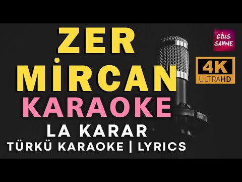 Zer Mircan - Kürtçe Karaoke Türküler (4k Ultra Hd) | La