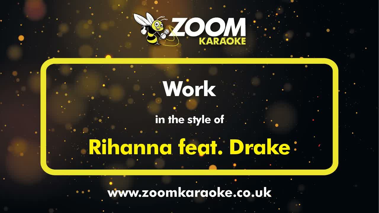 Rihanna feat Drake - Work