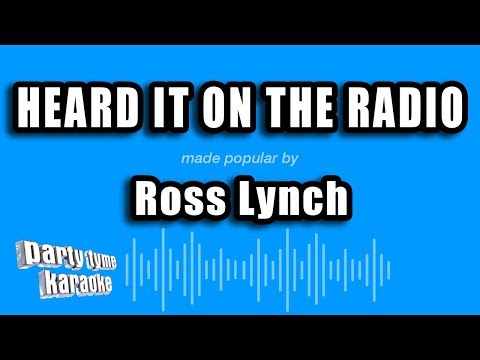 Ross Lynch - Heard It On The Radio