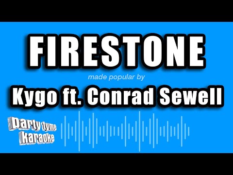 Kygo feat. Conrad Sewell - Firestone