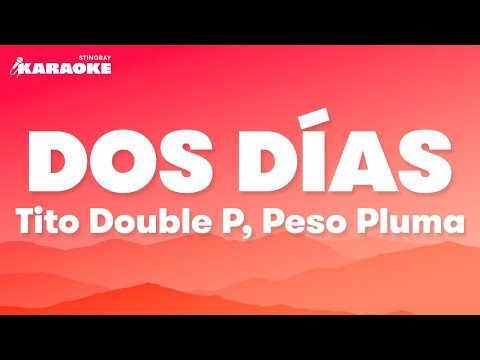 Tito Double P & Peso Pluma - Dos Días