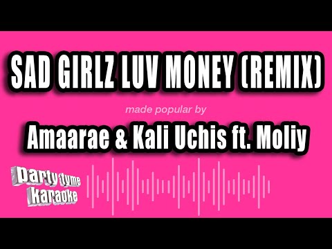 Amaarae & Kali Uchis feat. Moliy - Sad Girlz Luv Money (Remix)