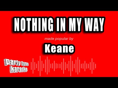 Keane - Nothing In My Way