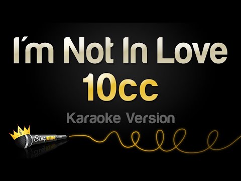 10cc - I'm Not In Love