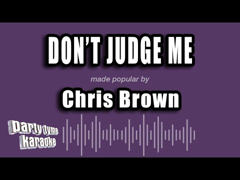 Chris Brown - Don't Judge Me