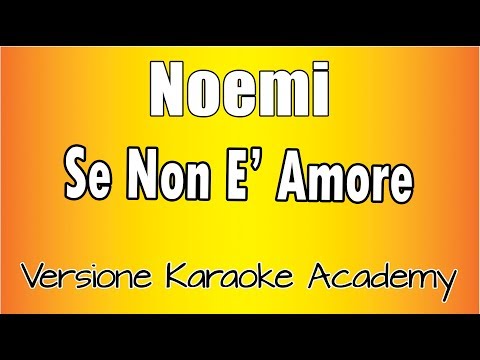 Noemi - Se Non E' Amore