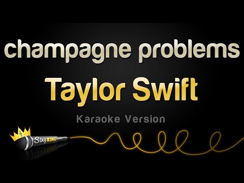 Taylor Swift - champagne problems