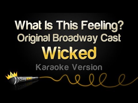 Wicked - What Is This Feeling? - Original Broadway Cast