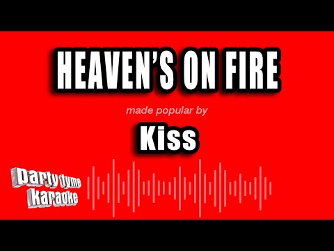 Kiss - Heaven's On Fire