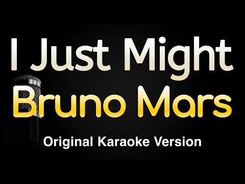 Bruno Mars - I Just Might