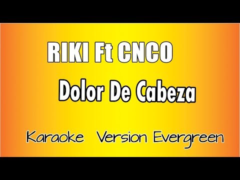 Riki Ft CNCO - Dolor de Cabeza