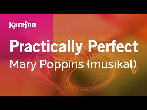 Mary Poppins (musical) - Practically Perfect