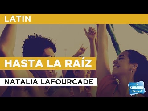 Natalia Lafourcade - Hasta la raíz