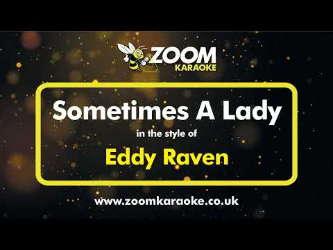 Eddy Raven - Sometimes A Lady