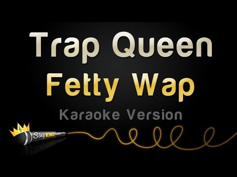 Fetty Wap - Trap Queen