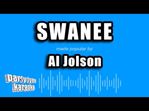 Al Jolson - Swanee