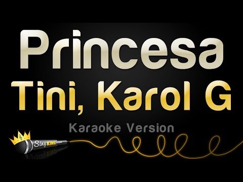 TINI, Karol G - Princesa