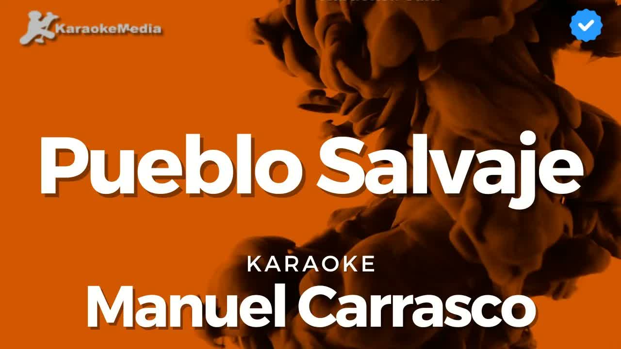 Manuel Carrasco - Pueblo Salvaje