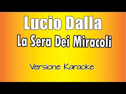 Lucio Dalla - La sera dei miracoli