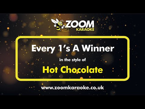 Hot Chocolate - Every 1's A Winner