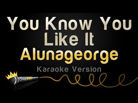 Alunageorge - You Know You Like It