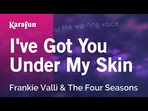 Frankie Valli & The Four Seasons - I've Got You Under My Skin