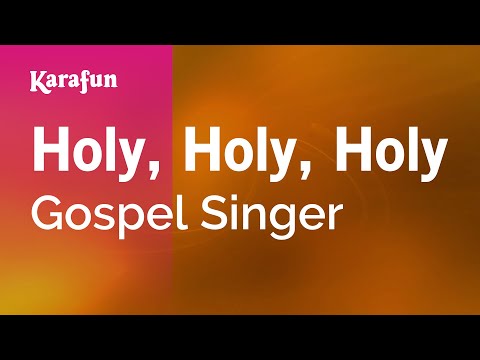 Gospel Singer - Holy, Holy, Holy
