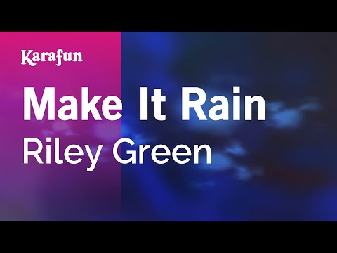 Riley Green - Make It Rain