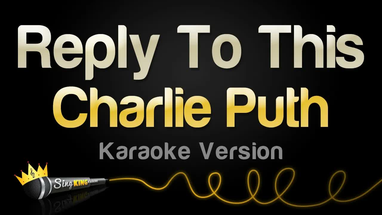 Charlie Puth - Reply To This