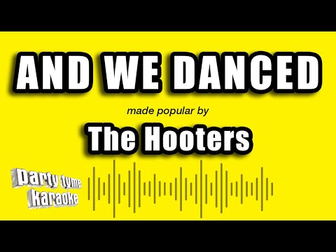 The Hooters - And We Danced