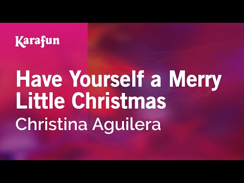 Christina Aguilera - Have Yourself a Merry Little Christmas