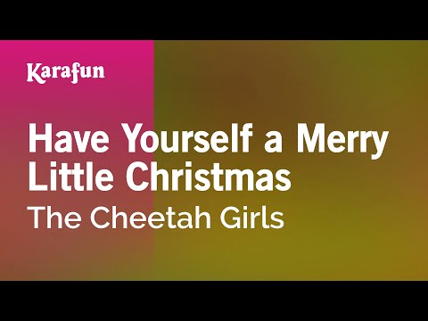 The Cheetah Girls - Have Yourself a Merry Little Christmas