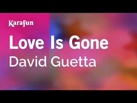 David Guetta - Love Is Gone