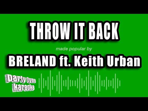 BRELAND feat. Keith Urban - Throw It Back
