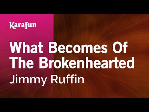 Jimmy Ruffin - What Becomes of the Brokenhearted