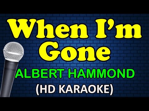 Albert Hammond - WHEN I'M GONE