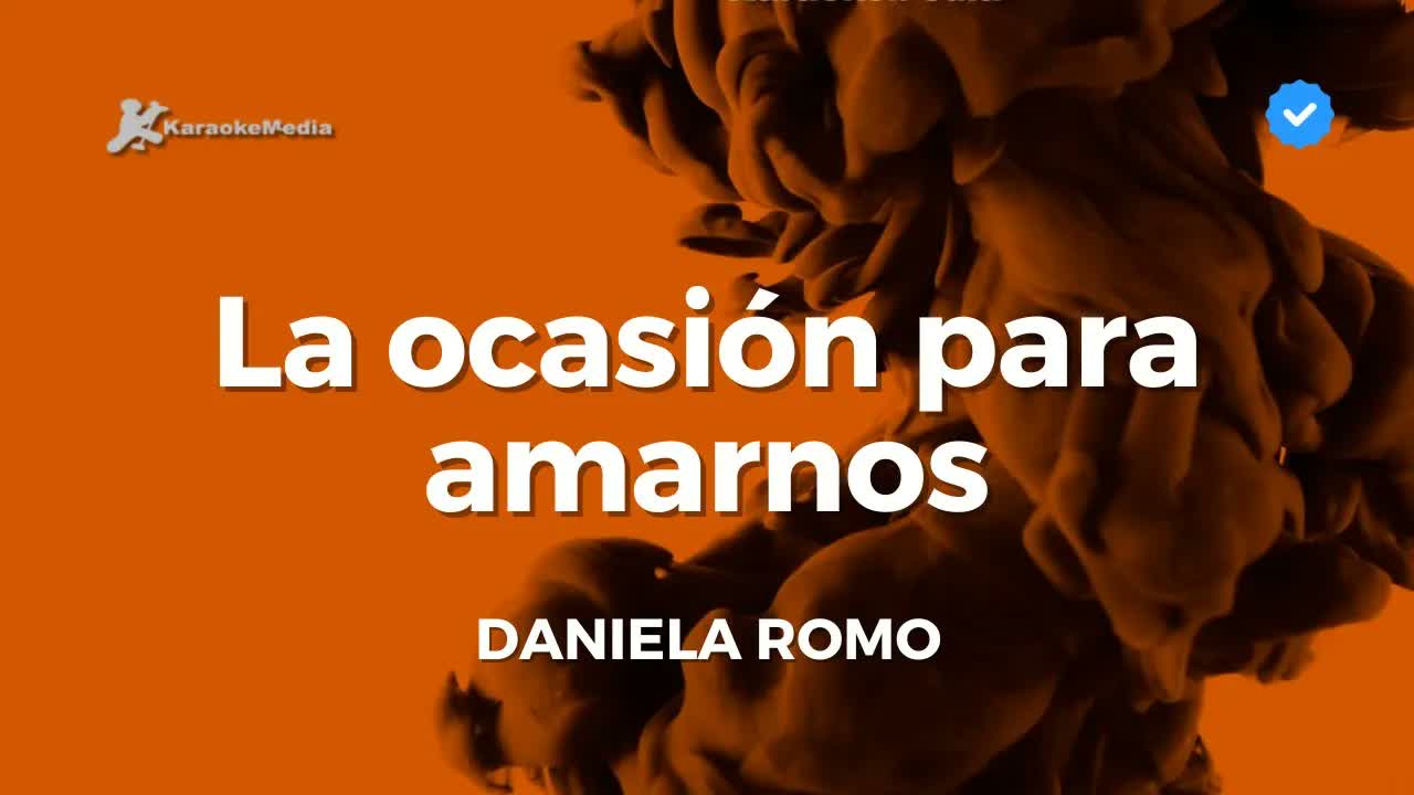 Daniela Romo - La ocasión para amarnos