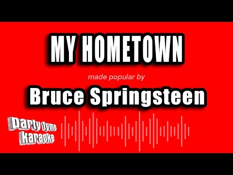 Bruce Springsteen - My Hometown