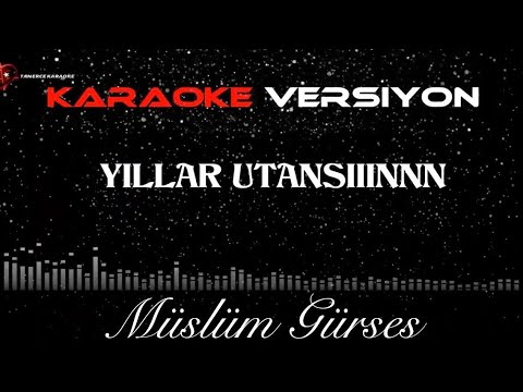 Müslüm Gürses - Yıllar utansın