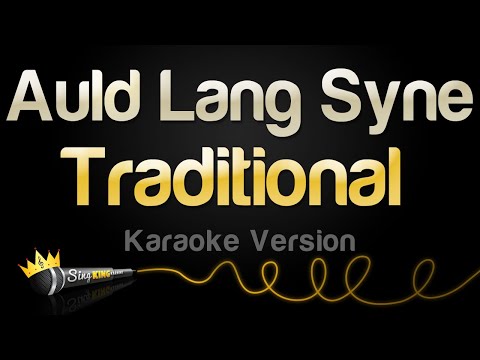 Traditional - Auld Lang Syne