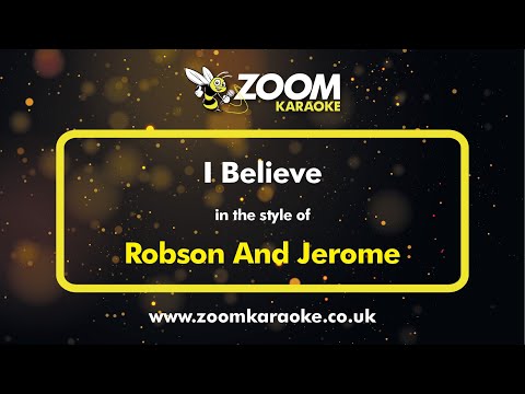 Robson And Jerome - I Believe