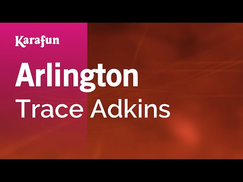Trace Adkins - Arlington