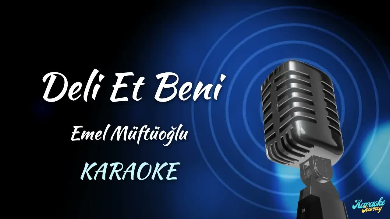 Emel Müftüoğlu - Deli Et Beni