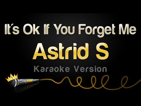 Astrid S - It's Ok If You Forget Me