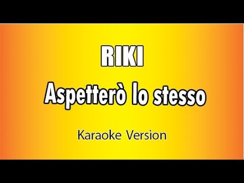 RIKI - Aspetterò lo stesso